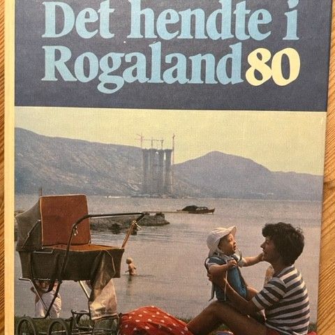 Rogalands-Historie. Det hendte i Rogaland 1980/81/82-83