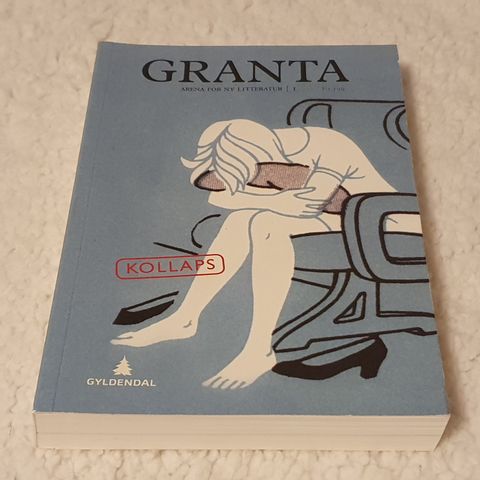 GRANTA Arena for ny litteratur : Kollaps (1 / 2013)