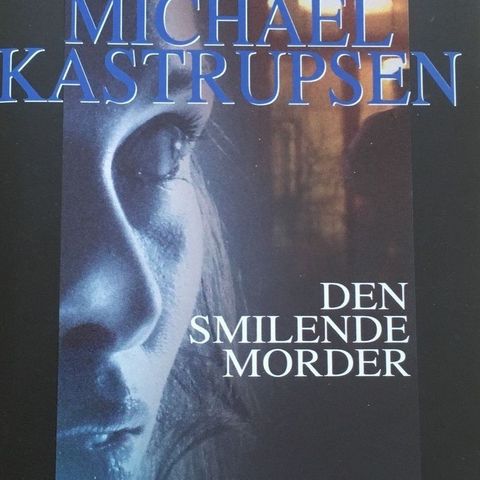 Michael Kastrupsen: "Den smilende morder". Paperback