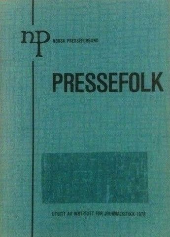 "Oversikt over norske pressefolk 1979" - Institutt for journalistikk
