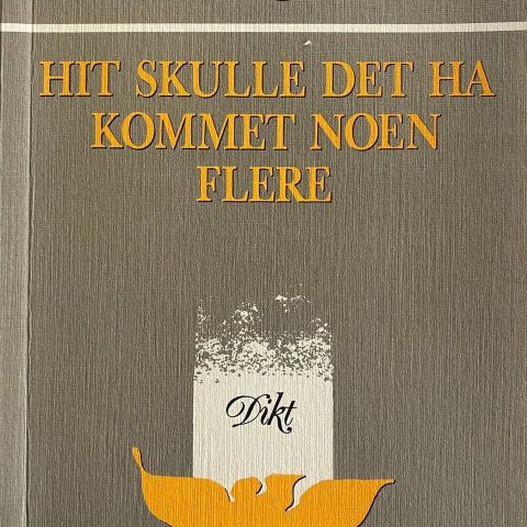 Aksel Selmer: "Her skulle det ha kommet noen flere". Dikt