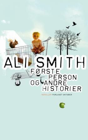 Første person og andre historier av Ali Smith