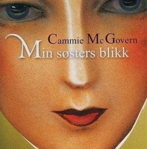 Cammie McGovern: "Min søsters blikk".