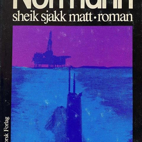 Jens Erik Normann: "Sheik Sjakk Matt". Roman