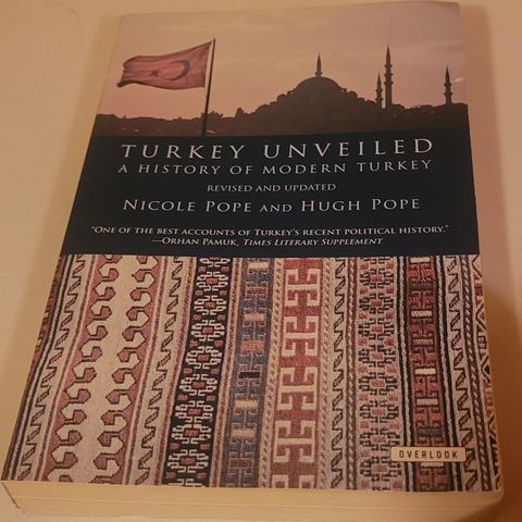 Turkey Unveiled : A History of Modern Turkey