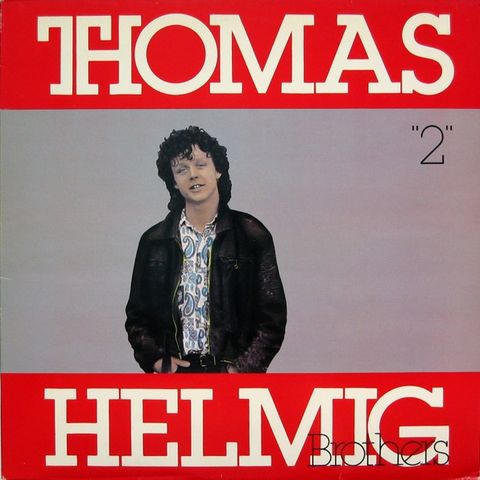 Thomas Helmig Brothers –(LP, Album 1986)