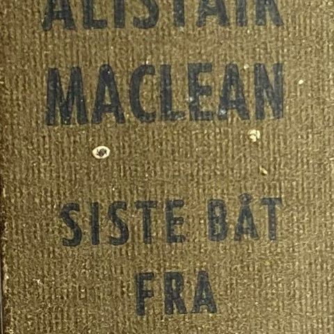 Alistair MacLean: "Siste båt fra Singapore".