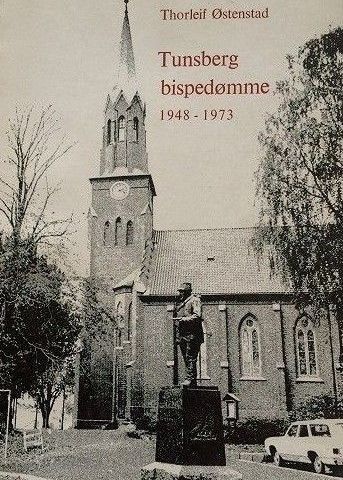 Thorleif Østenstad: "Tunsberg bispedømme 1948-1973".