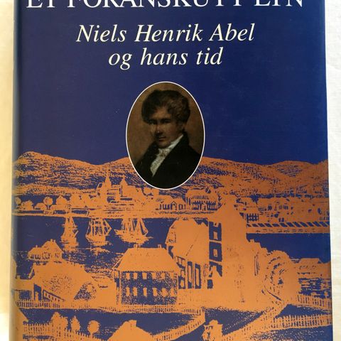 Matematikeren Niels Henrik Abel og hans tid