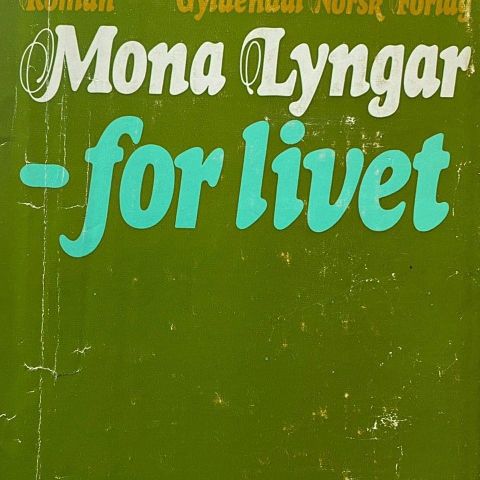 Mona Lyngar: "- for livet"