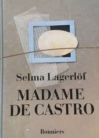 Selma Lagerlöf: "Madame de Castro". En ungdomsdikt (svensk språk).