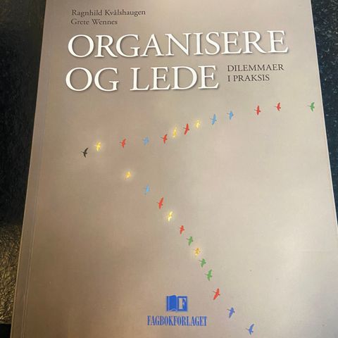 Organisere og lede - Kvålshaugen og Wennes