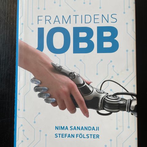 Boka «Framtidens jobb» av Stefan Fölster (innbundet) - kun 75 kr