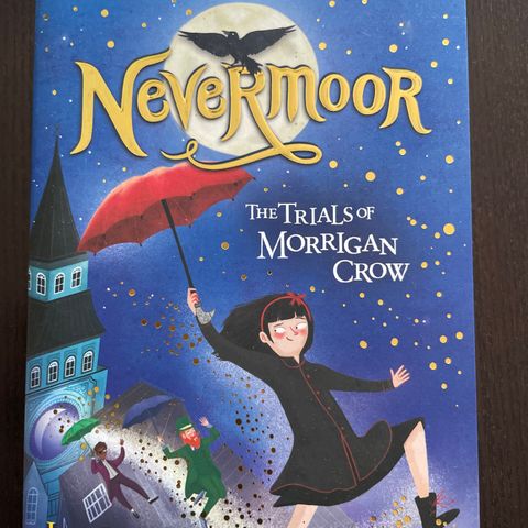 Nevermoor - the trials of Morrigan Crow