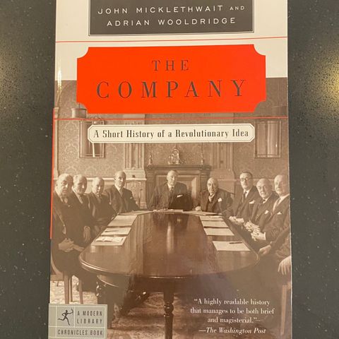 The Company: A Short History of a Revolutionary Idea