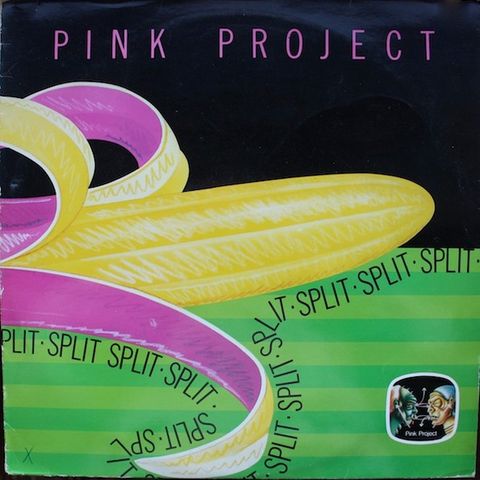 Pink Project – Split ( LP, Album 1983)