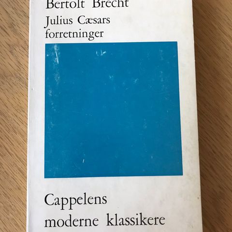 Bertolt Brecht  -  Julius Cæsars forretninger