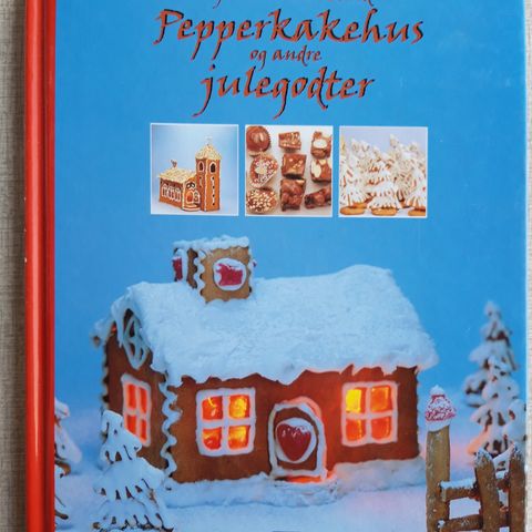 Kjerstin Haukland - Pepperkakehus og andre julegodter