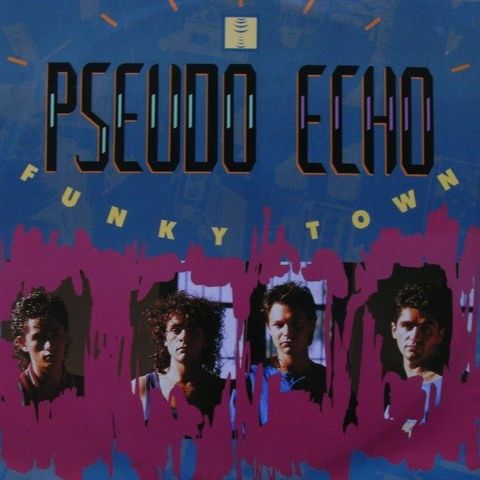 Pseudo Echo – Funky Town  (RCA – PT 49706 12", Single 1987)