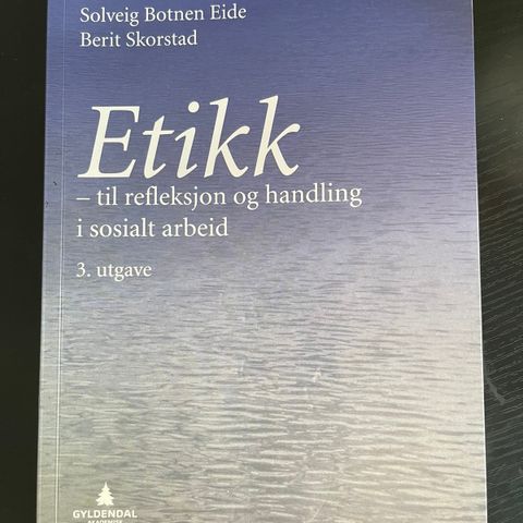 Etikk - til refleksjon og handling i sosialt arbeid