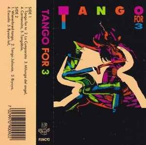 Tango for 3 - Tango for 3 -