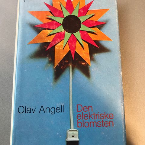 Olav Angell - Den elektriske blomsten