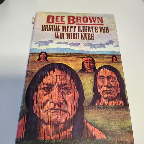 Dee Brown: Begrav mitt hjerte ved wounded knee