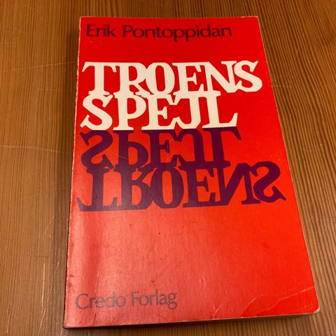 Erik Pontoppidan : TROENS SPEJL