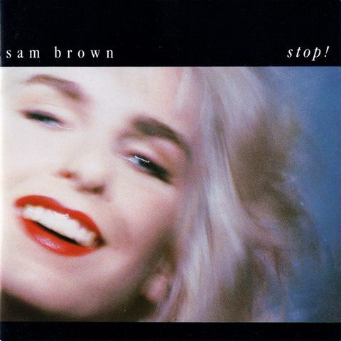 Sam Brown – Stop!, 1988