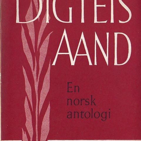 DIGTETS AAND - En norsk antologi ved Nils Lie