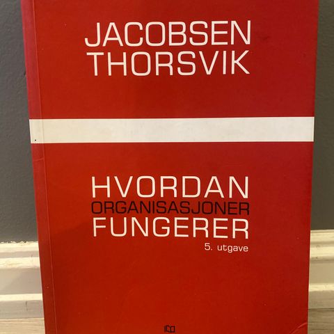 Hvodan organisasjoner fungerer 5. Utgave