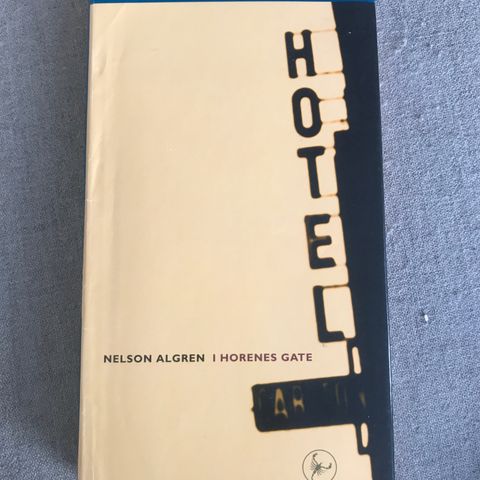 Nelson Algren - I Horenes Gate