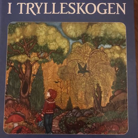 I Trylleskogen ,   Kari Bøge