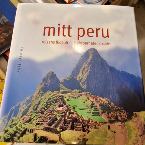 Mitt Peru,- Reisens filosofi, fruktbarheten.kode.