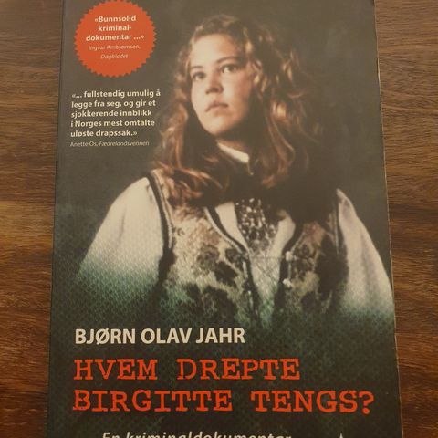 Hvem drepte Birgitte Tengs? Bjørn Olav Jahr