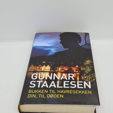 Bukken til havresekken din, til døden - Gunnar Staalesen