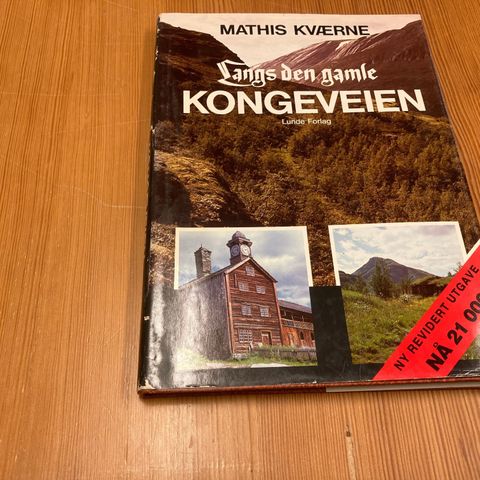 Mathis Kværne : LANGS DEN GAMLE KONGEVEIEN