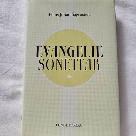 Evangeliesonettar - Hans Johan Sagrusten