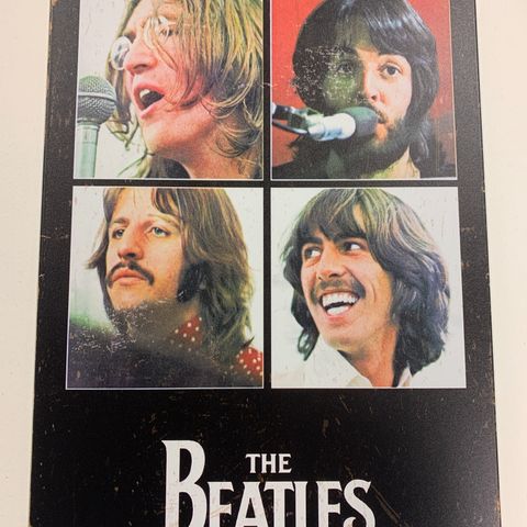 Beatles  Metallskilt 150,- pr stk  2 stk 250,-  5 stk 500,-