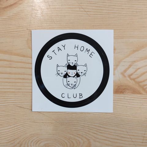 Stay home club sticker