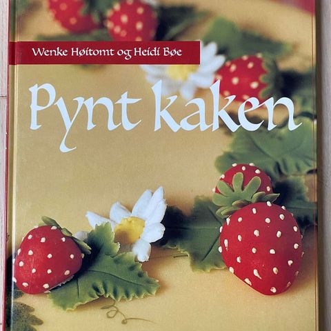 Pynt kaken - Wenke Høitomt og Heidi Bæe