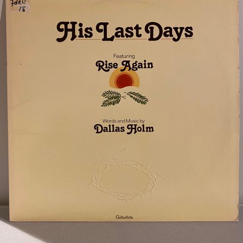 Dallas Holm - His Last Days (EX / EX)
