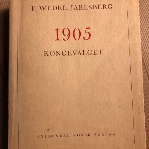F. Wedel Jarlsberg : 1905 Kongevalget