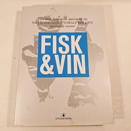 Fisk & vin – Trond Moi & Toralf Bølgen