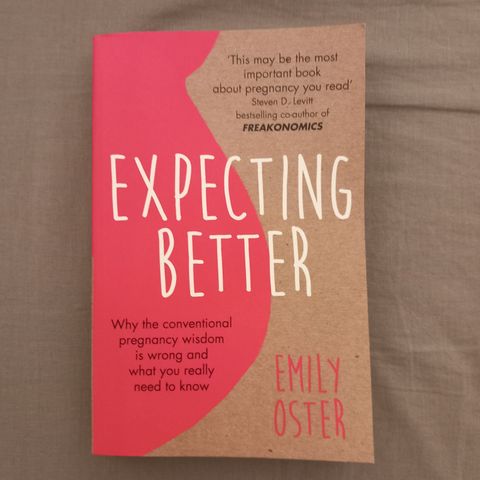 Book by Emily Oster: Expecting Better