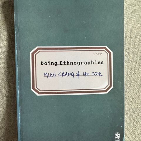 Doing Ethnograohies - Mike Crang & Ian Cook