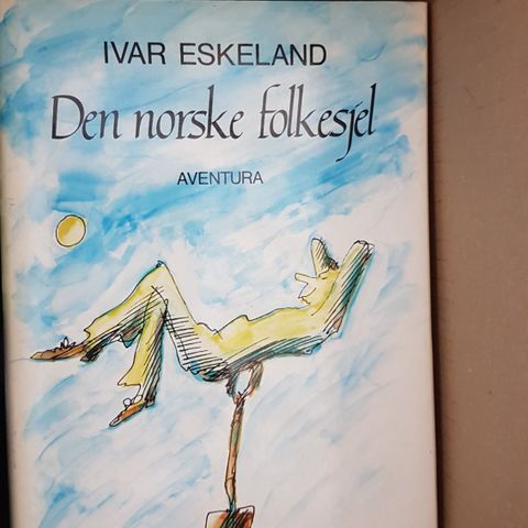 Den norske folkesjel, Ivar Eskeland. Bok