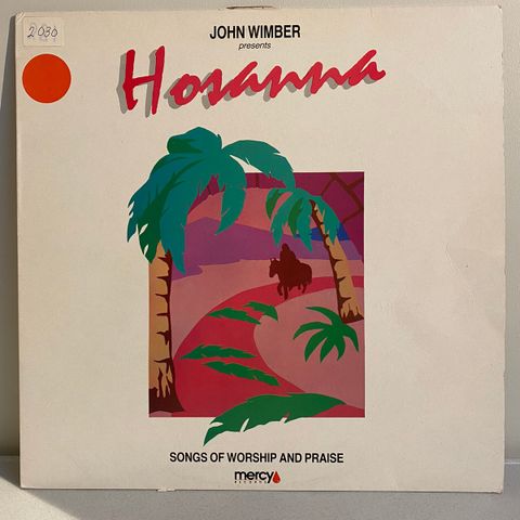 John Wimber presents Hosanna - Songs of worship and Praise (EX- / EX-)