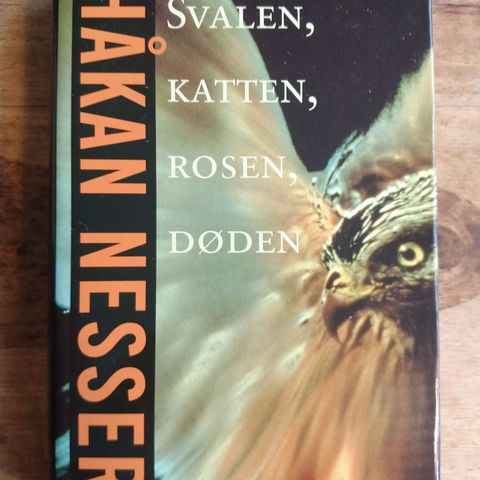 Svalen, katten, rosen, døden - Håkan Nesser (innbundet 1. utgave, 1. opplag)