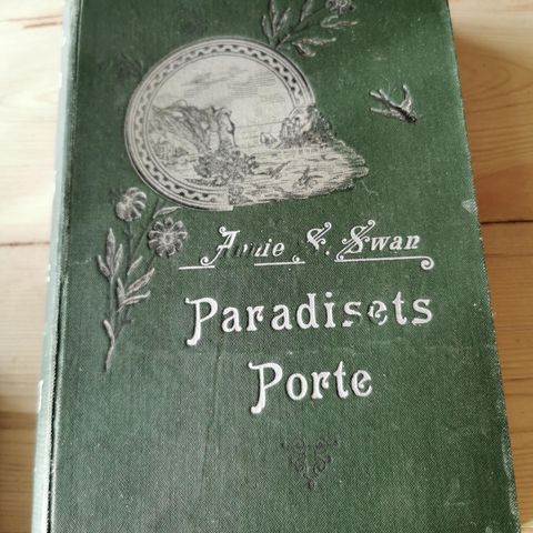 Annie S. Swan "Paradisets Porte" Kristiania 1897, selges